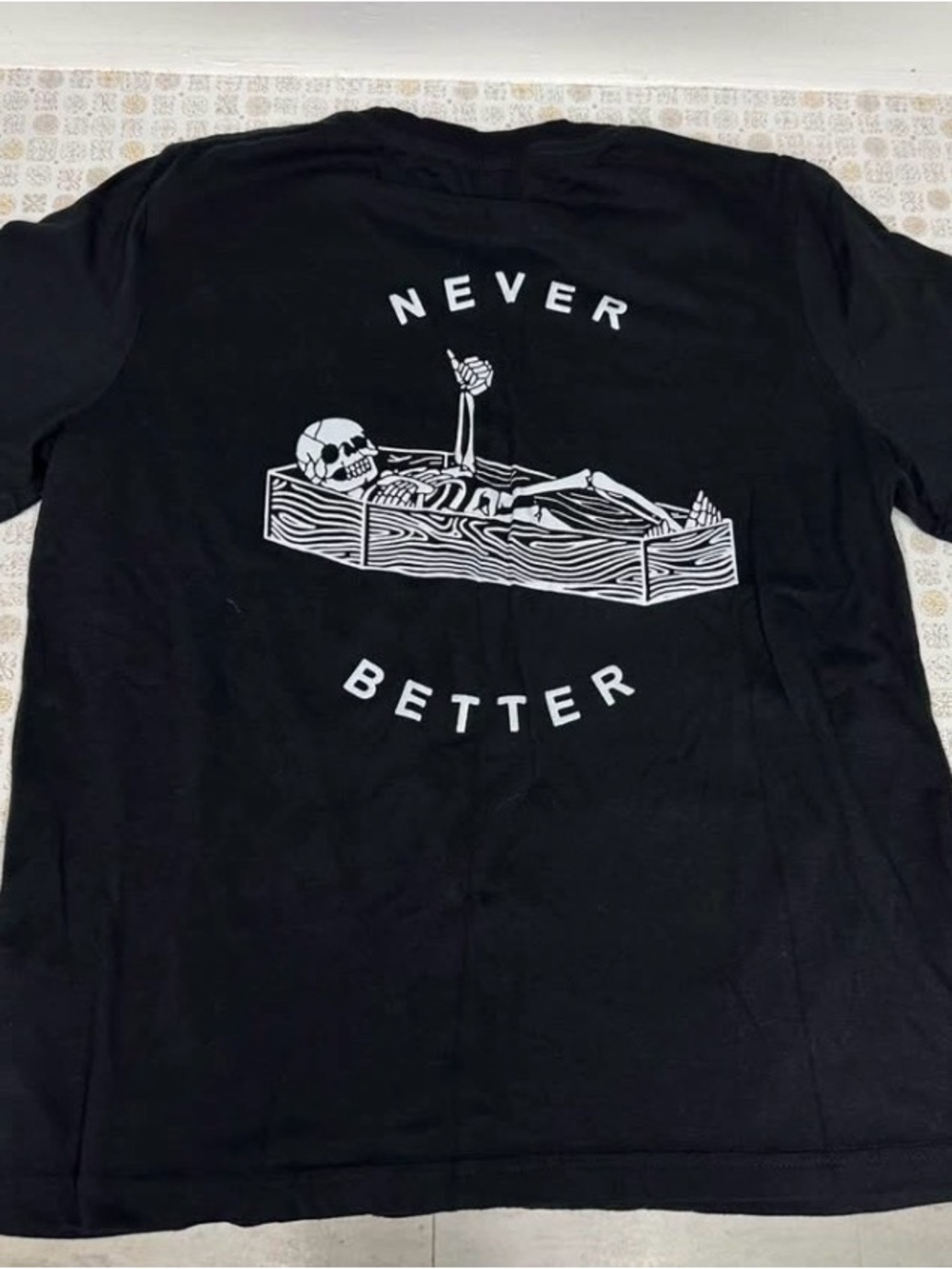 Never Better Skeleton Womens Shirt